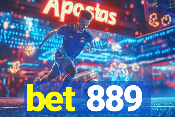 bet 889